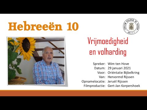Hebreeën 10 - Vrijmoedigheid & Volharding