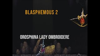 Beat orosphina Blasphemous 2