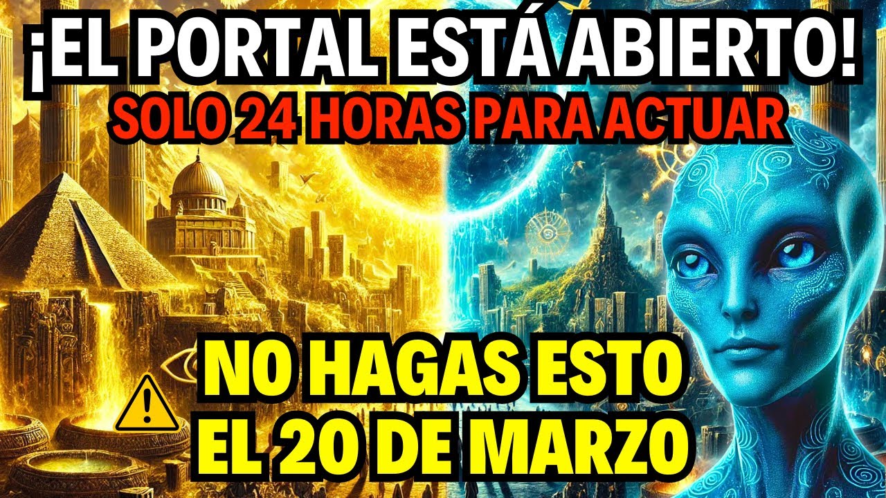 ¡El Portal del EQUINOCCIO está ABIERTO! 🚨 7 Errores que NO debes cometer el 20 de Marzo 2025