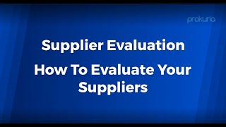 Supplier Evaluation - How To Evaluate Your Suppliers