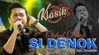 Download lagu SI DENOK - OCHOL DHUT mp3