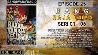 Download lagu Seri 01 - 06 | Episode 25 | Sang Raja Suya || Babat Tanah Leluhur. mp3