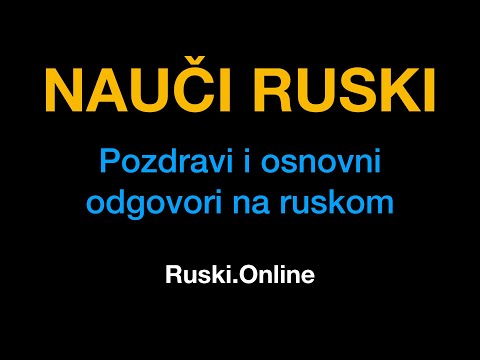 Ruski jezik 2 : Pozdravi i osnovni odgovori na ruskom - Ruski.Online