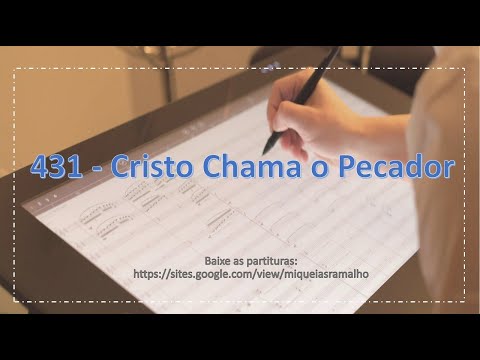 431 - Cristo Chama o Pecador - para Orquestras e bandas.