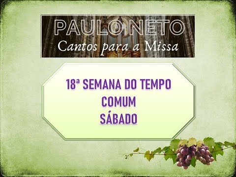 SALMO 17 (18) - EU VOS AMO, Ó SENHOR, SOIS MINHA FORÇA E SALVAÇÃO. (Melodia 2 - Paulo Neto) - CATÓLICA