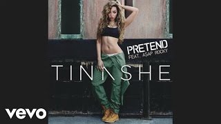 Tinashe - Pretend (Audio) ft. A$AP ROCKY