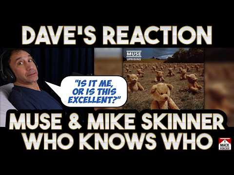 Dave's Reaction: Muse — Who Knows Who