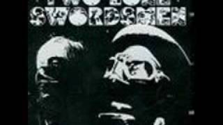 Two Lone  Swordsmen - Damp