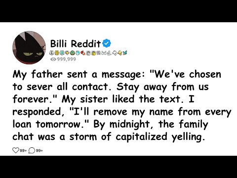 My father sent a message: "We've chosen to sever all contact. Stay away from......