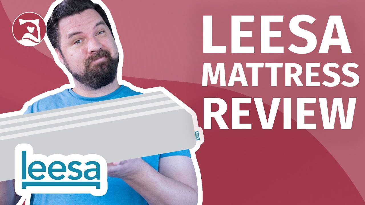 Leesa Mattress Review - A Good Mattress For Side Sleepers?