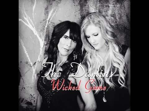Wicked Game by Chris Isaak---The Darlins cover