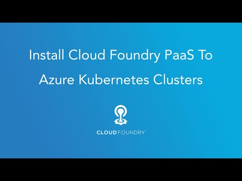 Install Cloud Foundry Paas To Azure Kubernetes Clusters