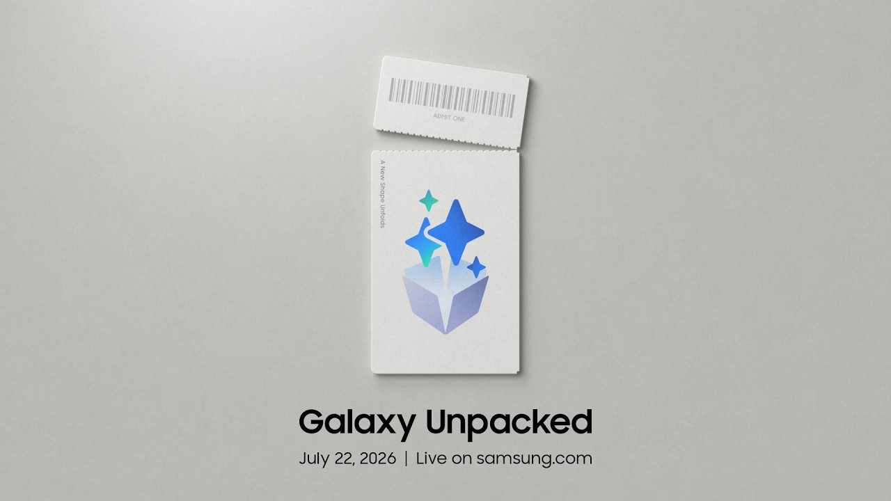 [Invitation] Galaxy Unpacked July 2026: A New Shape Unfolds - YouTube