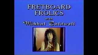 Fretboard Frolics with Mikhal Caldwell Theme Song