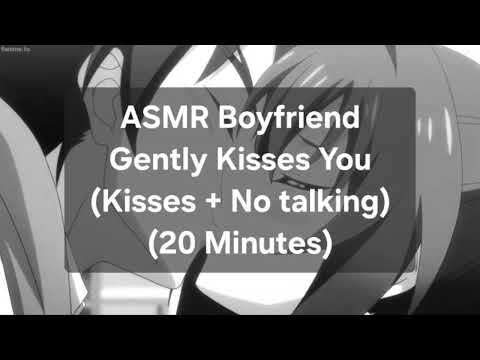 ASMR Boyfriend Gently Kisses You (Kisses + No talking) (20 Minutes)