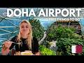 DOHA AIRPORT BEST Things To Do For FREE On LONG LAYOVER