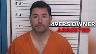 49ers owner arrested in local prostitution sting