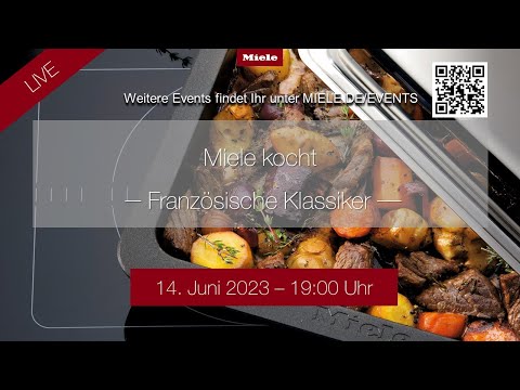 Miele kocht - Französische Klassiker aus dem Dampfgarer, (Dampf)backofen und vom Kochfeld