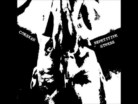 cokskar - repetitive stress [WHOLE ALBUM]