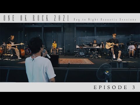 ONE OK ROCK - Documentary [Episode 3] "Day to Night Acoustic Sessions"