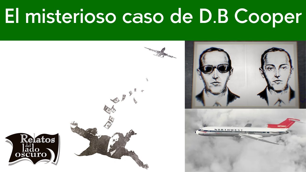 El misterioso caso de D.B Cooper | Relatos del lado oscuro #relatosdelladooscuro