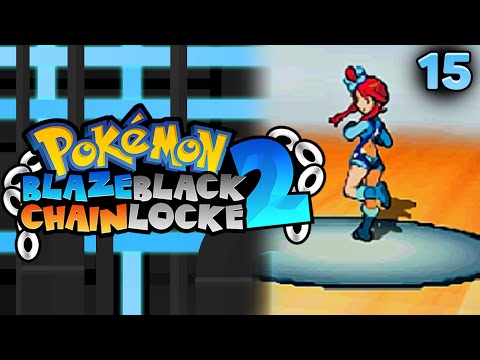 Pokémon Blaze Black 2 Chainlocke w/ Enestor27 Ep 15 "Abusing Girls"
