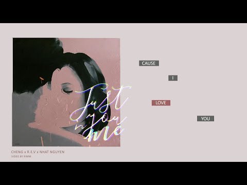 Just U n' Me ‣ Cheng x R.E.V x Nhatnguyen (bimm release)