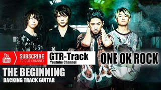 Download lagu Backing Track Guitar | THE BEGINNING | One OK Rock mp3 Download lagu Backing Track Guitar | THE BEGINNING | One OK Rock mp3