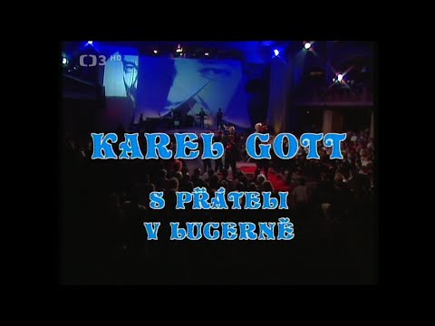 Karel Gott s přáteli v Lucerně 1989