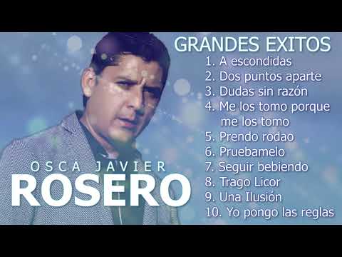 Oscar Javier Rosero - Mix Popular | Música Para Tomar