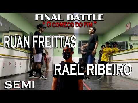 FINAL BATTLE " O começo do fim" SEMI - Rael R. WINS X Ruan Freittas | FREE STEP 2K21
