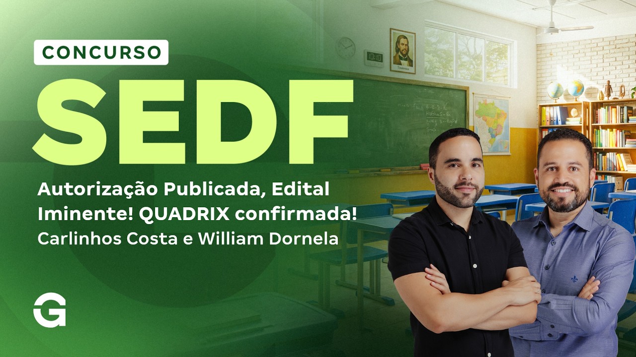 Concurso SEDF: Autorização Publicada, edital Iminente!