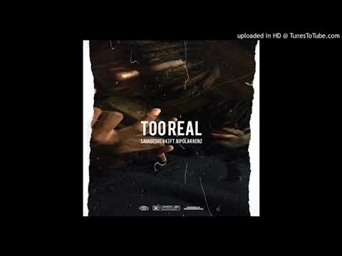 Too Real Ft. Bipolar Renz (Prod. YoungKio)