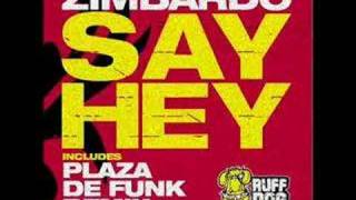 Zimbardo - Say Hey - Ruff Dog Recordings