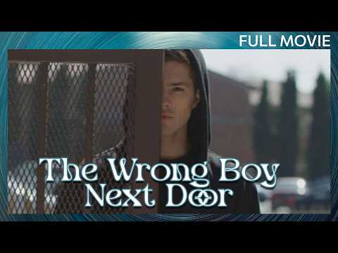 The Wrong Boy Next Door | Full Movie | Thriller
