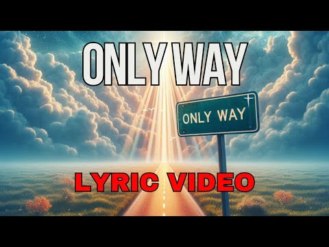 Mike Malagies - Only Way (Official Lyric Video)