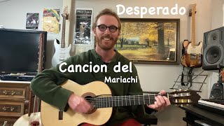 Download lagu Antonio Banderas (Desperado) - Cancion del Mariachi Guitar Lesson Fingerstyle mp3