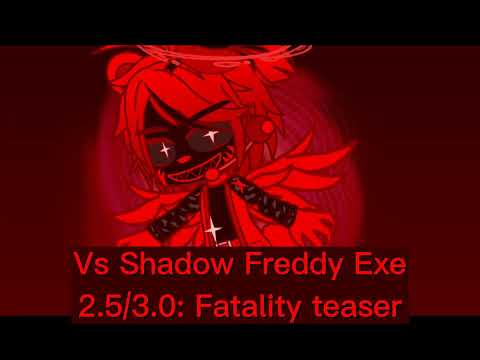 trailer teaser | Fnf Vs Shadow Freddy Exe 2.5/3.0: Fatality (Vs Fatal Error SF)