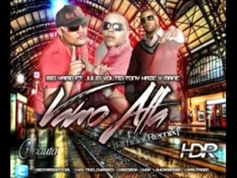 Big Yamo Ft Julio Voltio El Chamaco  Tony Haze  Mane   Vamo Alla (Official Remix)