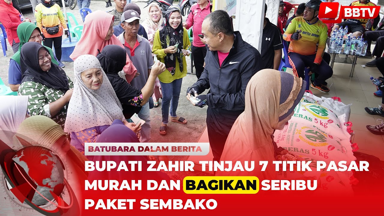 BUPATI ZAHIR TINJAU 7 TITIK PASAR MURAH DAN BAGIKAN SERIBU PAKET SEMBAKO