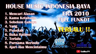 Download lagu DJ DUGEM NONSTOP HOUSE MUSIC POP INDONESIA RAYA KENANGAN  2010 || TERLALU mp3