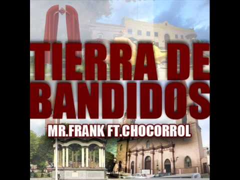 Conexion 868 (Mr Frank & El Chocorrol) - Tierra De Bandidos 2013