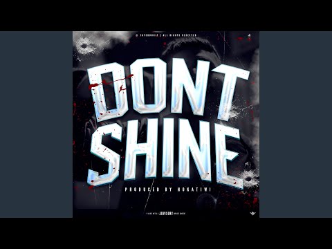Dont Shine