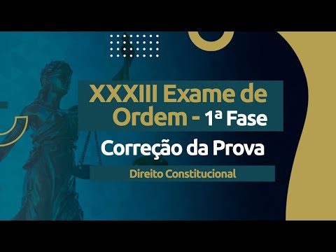 Correção da Prova - Exame XXXIII OAB - Direito Constitucional