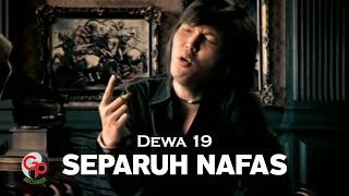 Download lagu Dewa 19 - Separuh Nafas mp3 Download lagu Dewa 19 - Separuh Nafas mp3