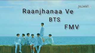 BTS ft Raanjhanaa Ve  FMV  BTS Hindi FMV 💕 BTS 