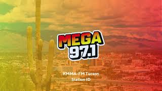 KMMA-FM 97.1: Mega 97.1 - Tucson, AZ - Station ID - 5/27/2025