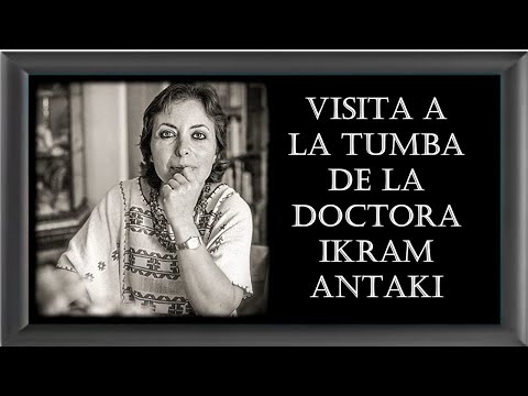 Visita al Mausoleo de la doctora Ikram Antaki..