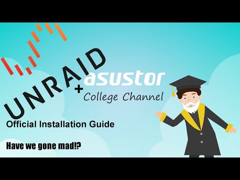 Installing Alternate OSs on ASUSTOR NAS Part III - UnRAID on Flashstor, Lockerstor Gen2, AS54
