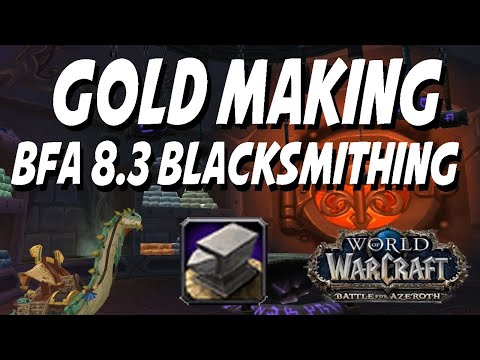 WoW: BFA 8.3 BLACKSMITHING GOLD MAKING! World of Warcraft Gold Guide